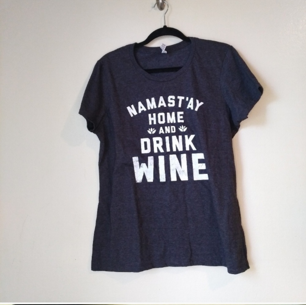NAMAST'AY HOME AND DRINK WINE graphic t-shirt